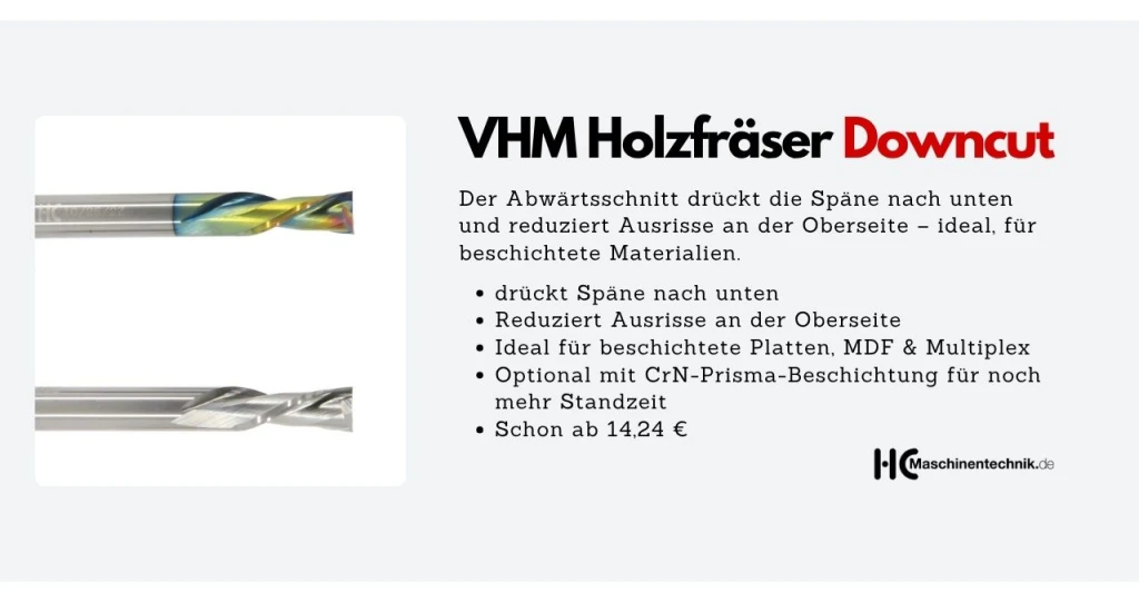 VHM Downcut Fräser